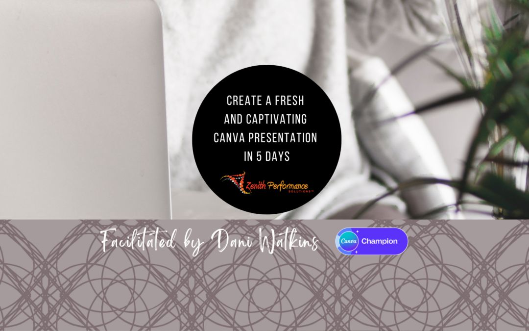 5 Day Canva Challenge: Create a Fresh and Captivating Canva Presentation in 5 days!